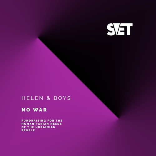 Helen&Boys - No War [SVET014]